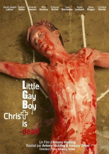 Маленький мальчик-гей, Христос мёртв || Little Gay Boy, chrisT is Dead (2012)