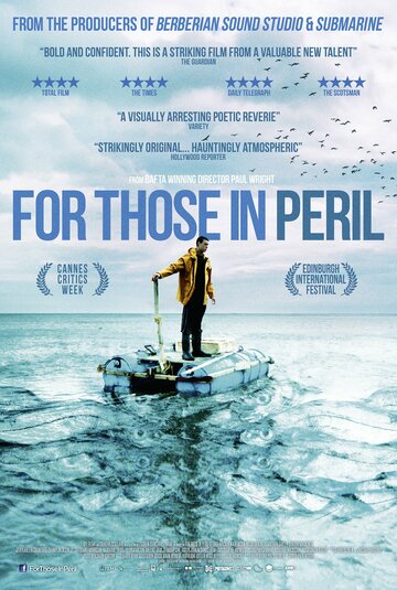 За тех, кто в море || For Those in Peril (2013)