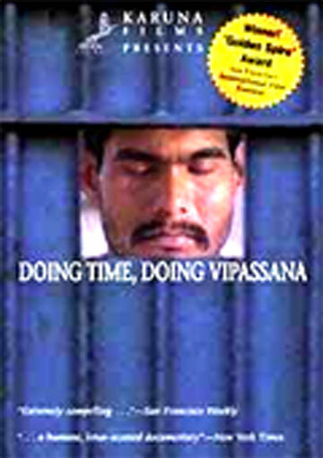 Випассана в индийских тюрьмах || Doing Time, Doing Vipassana (1997)