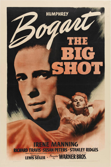 Важная шишка || The Big Shot (1942)