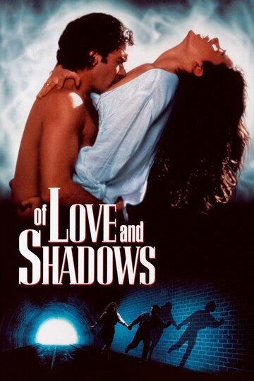 Любовь и мрак || Of Love and Shadows (1994)