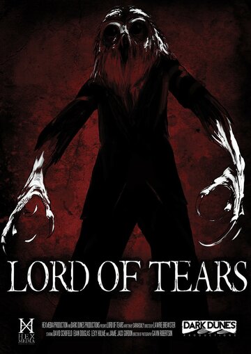 Повелитель слёз || Lord of Tears (2013)