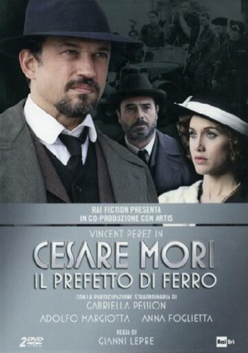 Чезаре Мори – железный префект || Cesare Mori - Il prefetto di ferro (2012)