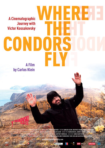 Там, где летают кондоры || Where the Condors Fly (2012)