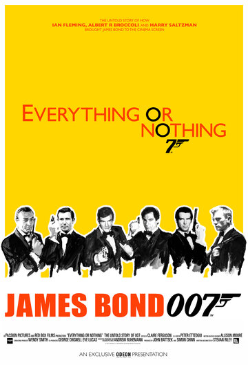 Все или ничего: Неизвестная история агента 007 || Everything or Nothing (2012)