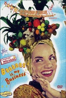 Кармен Миранда: Бананы – мой бизнес || Carmen Miranda: Bananas Is My Business (1995)