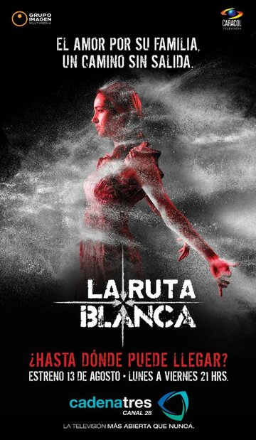 Белый маршрут || La Ruta Blanca (2012)