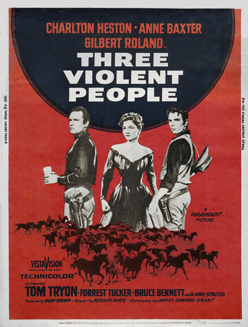 Три жестоких человека || Three Violent People (1956)