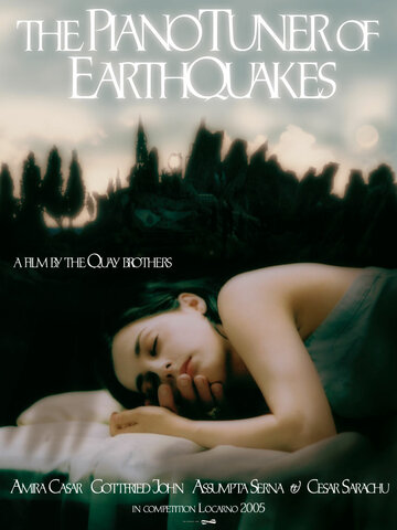 Настройщик землетрясений || The Piano Tuner of Earthquakes (2005)