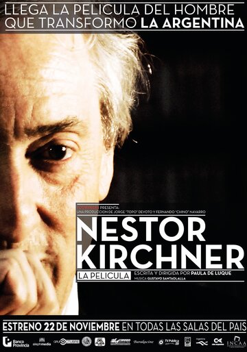 Нестор Киршнер. Фильм || Néstor Kirchner, la película (2012)