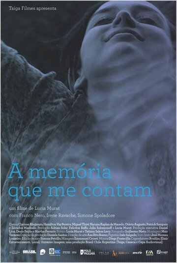 Чужие воспоминания || A Memória que me Contam (2012)