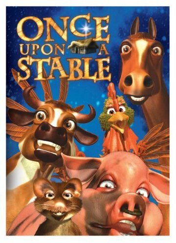 Однажды в хлеву || Once Upon a Stable (2004)