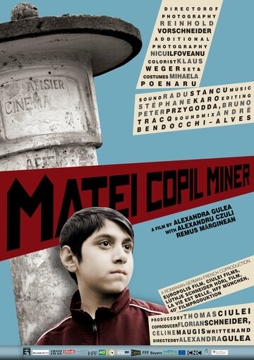 Матеи – юный шахтёр || Matei copil miner (2013)