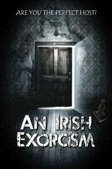 Ирландский экзорцизм || An Irish Exorcism (2013)