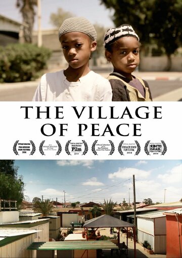 Город мира || The Village of Peace (2014)