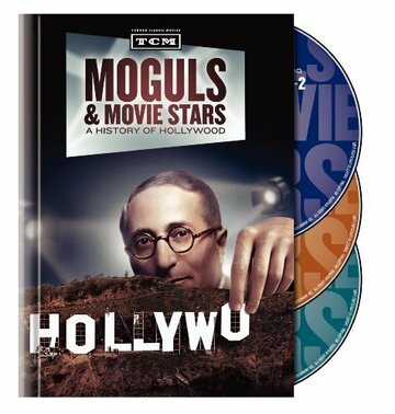 История Голливуда: Магнаты и кинозвёзды || Moguls & Movie Stars: A History of Hollywood (2010)