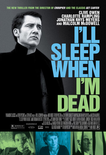 Засну, когда умру || I'll Sleep When I'm Dead (2003)