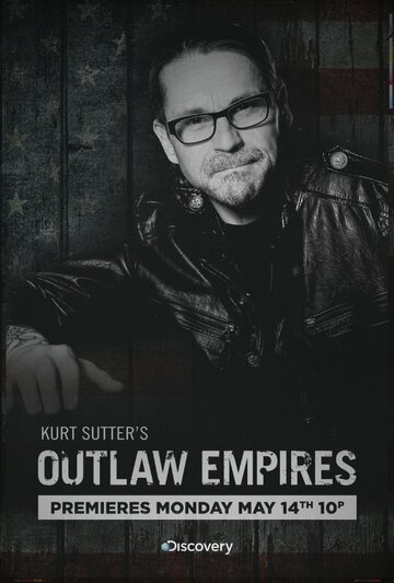 Империя вне закона || Outlaw Empires (2012)