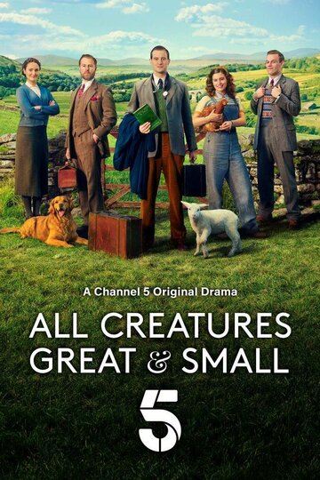 О всех созданиях — больших и малых || All Creatures Great and Small (2020)