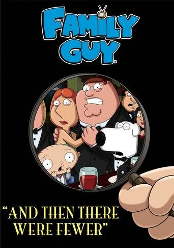 Гриффины: Создание эпизода «И осталось их меньше» || Family Guy: The Making of and Then There Were Fewer (2011)