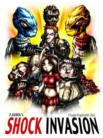 Шоковое вторжение || Shock Invasion (2010)