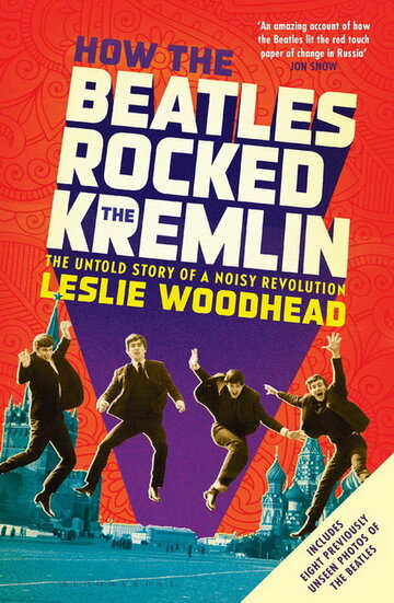 Как «Битлз» встряхнули Кремль || How the Beatles Rocked the Kremlin (2009)