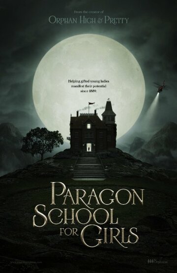 Образцовая школа для девочек || Paragon School for Girls (2013)