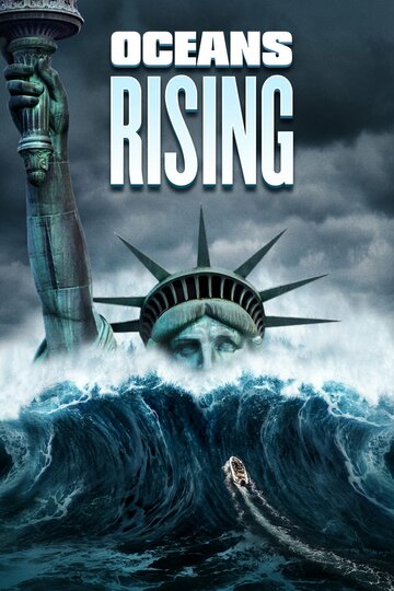 Стихийное бедствие || Oceans Rising (2017)