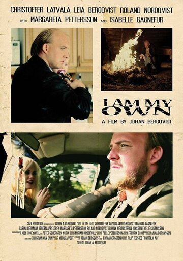Я сам по себе || Jag är min egen (2014)