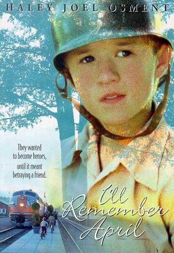 Незабываемый апрель || I'll Remember April (2000)