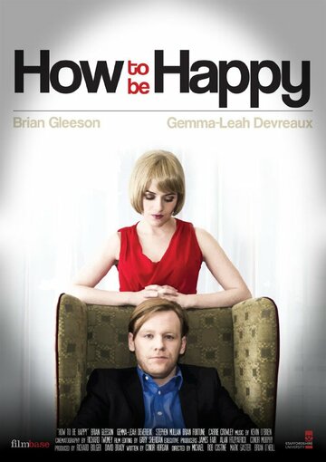 Как быть счастливым || How to Be Happy (2013)