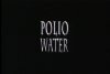 Вода с вирусом полиомиелита || Polio Water (1995)