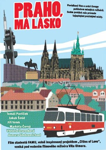 Прага, я люблю тебя || Praho, má lásko (2012)