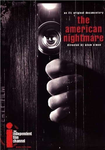 Американский кошмар || The American Nightmare (2000)