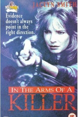 В объятиях убийцы || In the Arms of a Killer (1992)