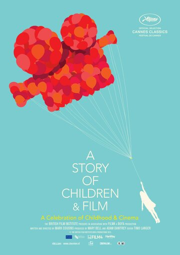 О детях и кино || A Story of Children and Film (2013)