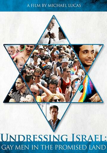 Раздевая Израиль: Геи на земле обетованной || Undressing Israel: Gay Men in the Promised Land (2012)