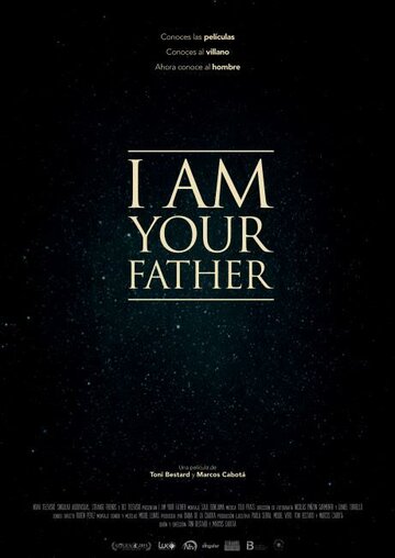 Я твой отец || I Am Your Father (2015)