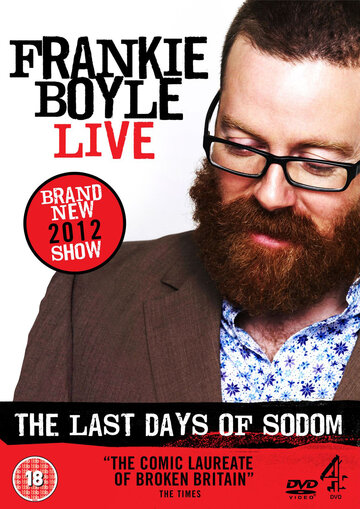 Фрэнки Бойл – Последние дни Содома || Frankie Boyle Live - The Last Days of Sodom (2012)