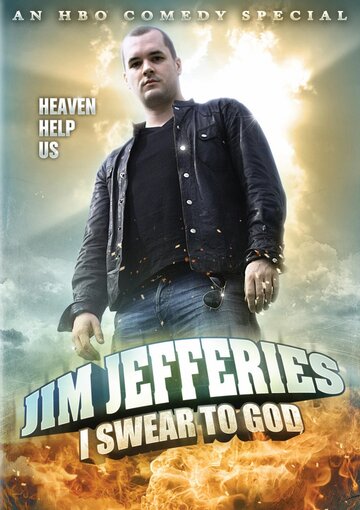 Джим Джефферис: Клянусь Богом || Jim Jefferies: I Swear to God (2009)