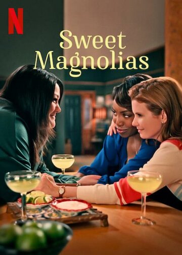 Милые магнолии || Sweet Magnolias (2020)