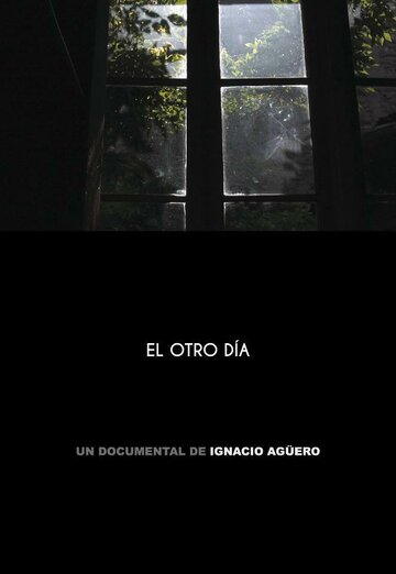 Другой день || El otro día (2013)