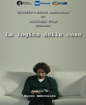 Логика вещей || La logica delle cose (2013)