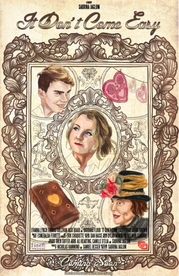 Это не дается легко || It Don't Come Easy (2013)