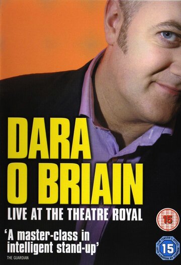 Дара О'Бриэн: Вживую в Королевском театре || Dara O'Briain: Live at the Theatre Royal (2006)