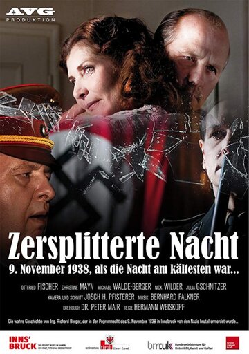 Zersplitterte Nacht: 9. November 1938, als die Nacht am kältesten war...