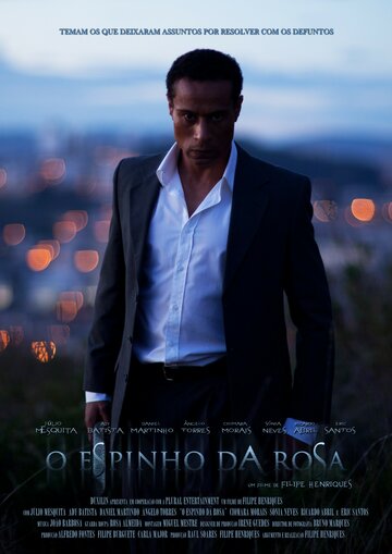 Шипы розы || O Espinho Da Rosa (2013)