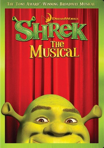 Шрэк: Мюзикл || Shrek the Musical (2013)