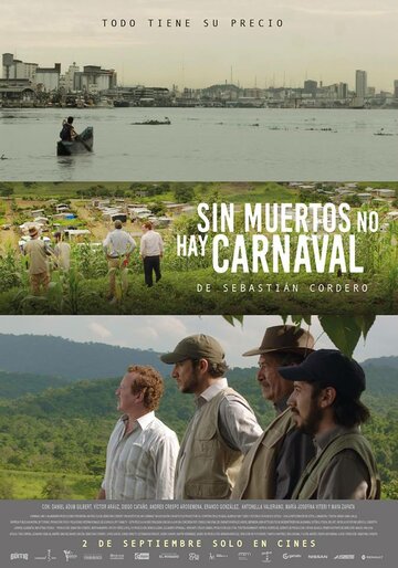 Такова жизнь в тропиках || Sin muertos no hay carnaval (2016)