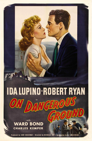 На опасной земле || On Dangerous Ground (1951)